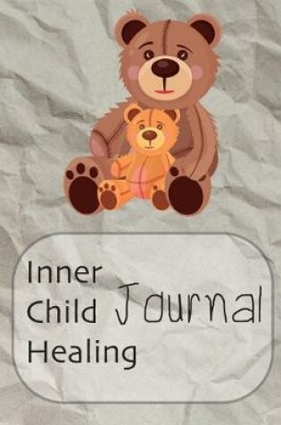 Cover of Inner Child Healing Journal