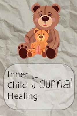 Book cover for Inner Child Healing Journal