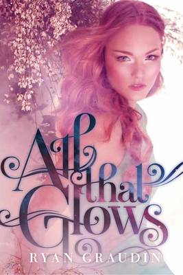 Cover of All That Glows