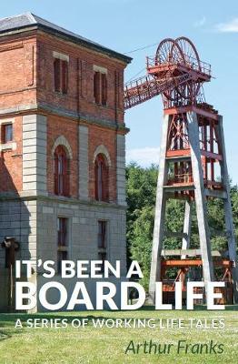 Book cover for It's Been a Board Life