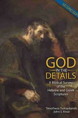 Cover of God in the Details: A Biblical Survey of the Hebrew and Greek Scriptures