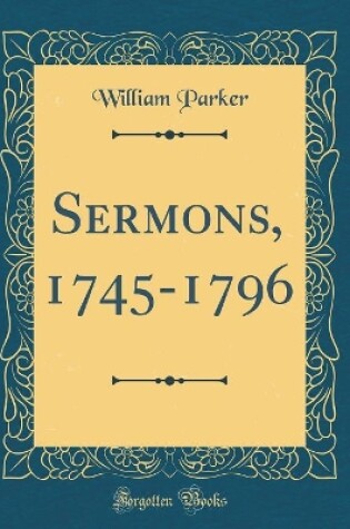 Cover of Sermons, 1745-1796 (Classic Reprint)