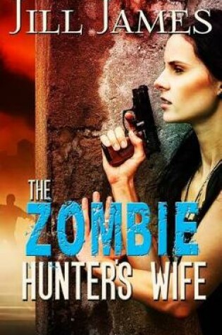 Cover of The Zombie Hunter's Wife