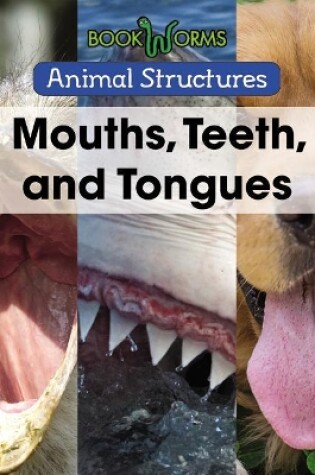 Cover of Mouths, Teeth, and Tongues