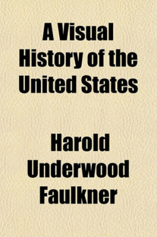 Cover of A Visual History of the United States