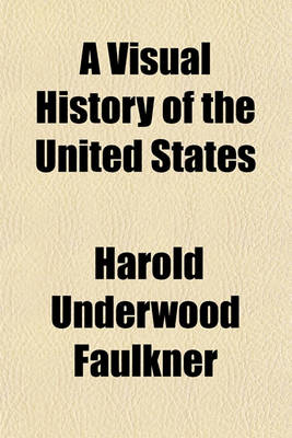 Book cover for A Visual History of the United States