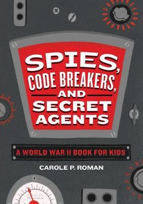Book cover for Spies, Code Breakers, and Secret Agents