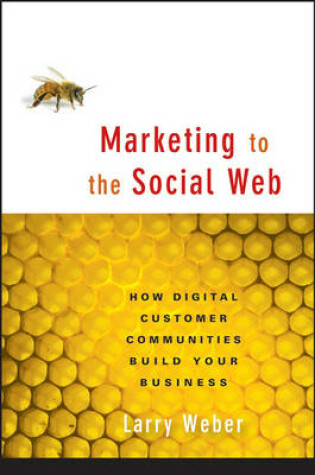 Cover of Marketing to the Social Web
