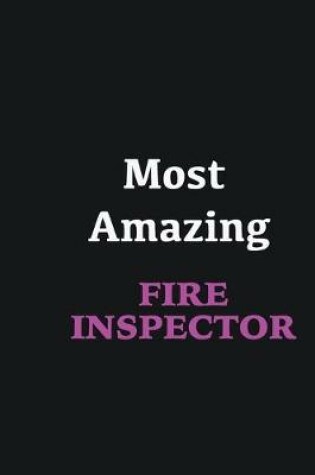 Cover of Most Amazing Fire inspector