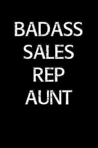 Cover of Badass Sales Rep Aunt