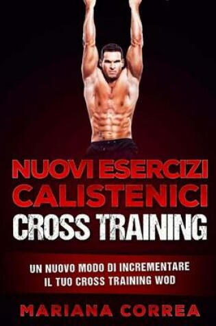 Cover of Nuovi ESERCIZI CALISTENICI CROSS TRAINING