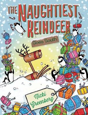 Book cover for The Naughtiest Reindeer Goes South