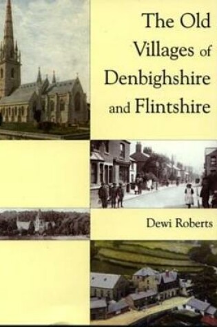 Cover of Old Villages of Denbighshire and Flintshire, The