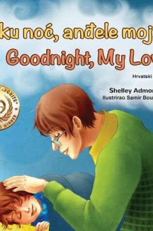 Cover of Goodnight, My Love! (Croatian English Bilingual Book for Kids)