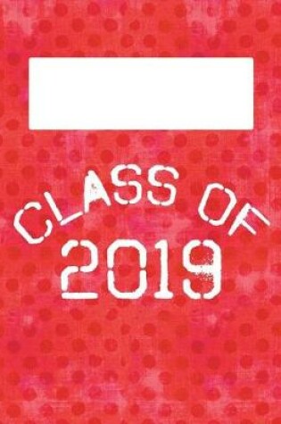 Cover of Class of 2019