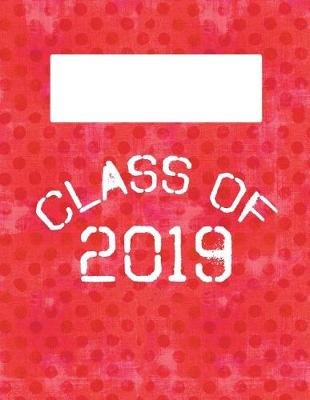 Book cover for Class of 2019