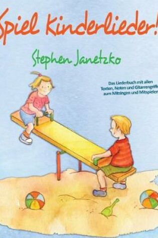 Cover of Spiel Kinderlieder!