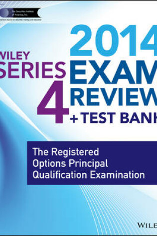 Cover of Wiley Series 4 Exam Review 2014 + Test Bank