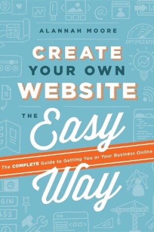 Cover of Create Your Own Website The Easy Way