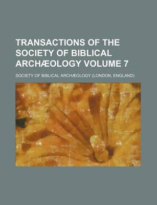 Book cover for Transactions of the Society of Biblical Archaeology Volume 7