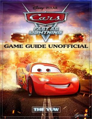 Book cover for Cars Fast As Lightning Game Guide Unofficial