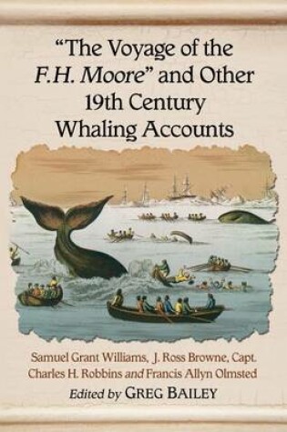 Cover of "The Voyage of the F.H. Moore" and Other 19th Century Whaling Accounts