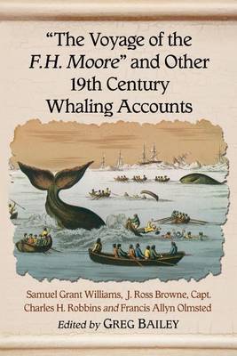 Book cover for "The Voyage of the F.H. Moore" and Other 19th Century Whaling Accounts