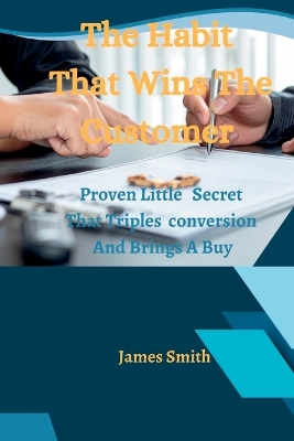 Book cover for The Habit That Wins The Customer