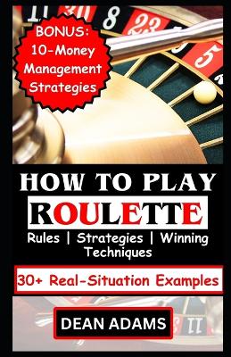 Book cover for How to Play Roulette