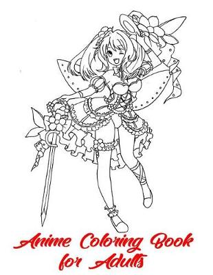 Book cover for Anime Coloring Book for Adults