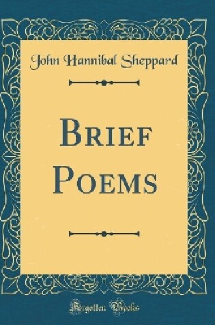 Cover of Brief Poems (Classic Reprint)