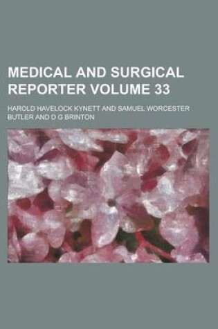 Cover of Medical and Surgical Reporter Volume 33