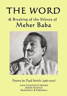 Book cover for The Word & Breaking of the Silence of Meher Baba