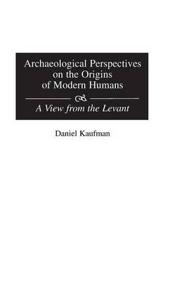 Book cover for Archaeological Perspectives on the Origins of Modern Humans