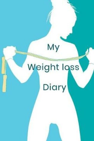 Cover of My Weight Loss Diary