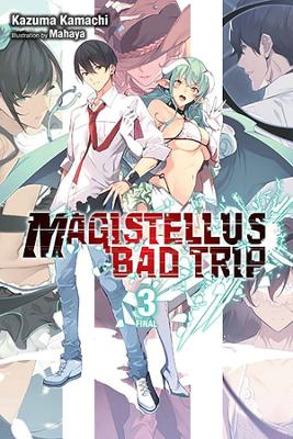 Book cover for Magistellus Bad Trip, Vol. 3 (light novel)