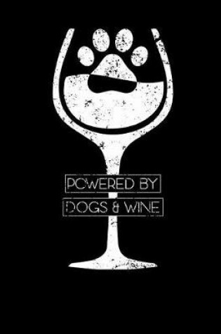 Cover of Powered By Dogs And Wine