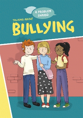 Cover of A Problem Shared: Talking About Bullying