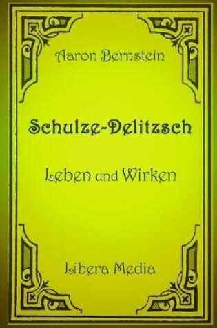 Cover of Schulze-Delitzsch - Leben und Wirken