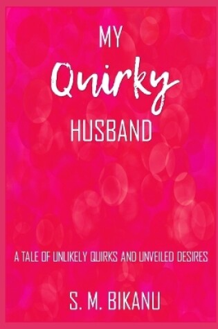 Cover of My Quirky Husband