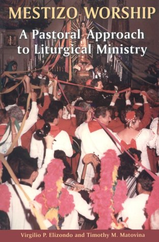 Book cover for Mestizo Worship to Liturgical Ministry
