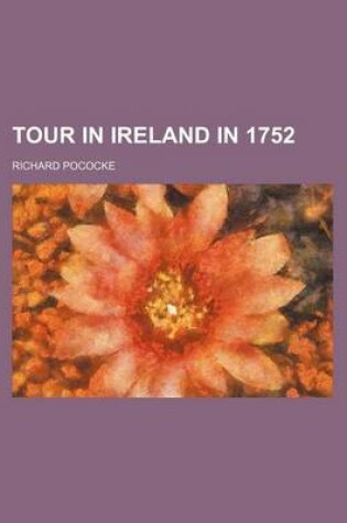 Cover of Tour in Ireland in 1752