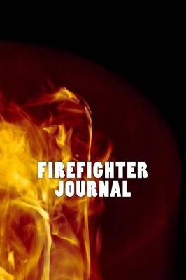 Book cover for Firefighter Journal