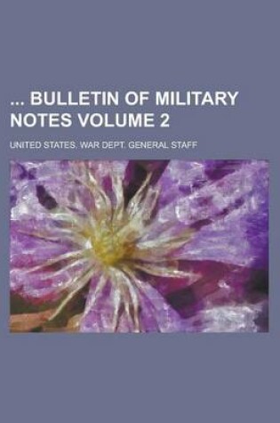 Cover of Bulletin of Military Notes Volume 2