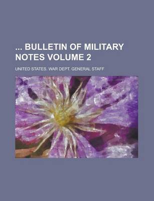 Book cover for Bulletin of Military Notes Volume 2