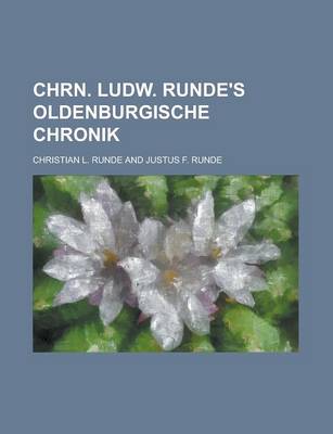 Book cover for Chrn. Ludw. Runde's Oldenburgische Chronik