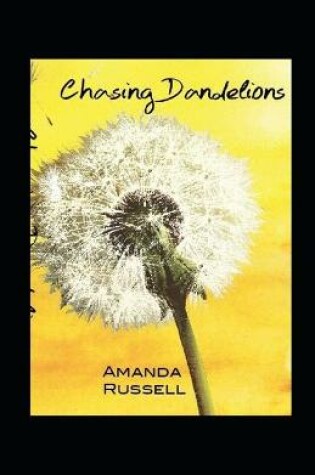 Cover of Chasing Dandelions