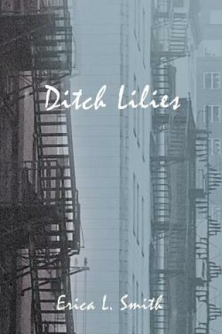 Cover of Ditch Lilies