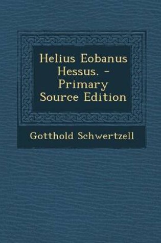 Cover of Helius Eobanus Hessus.