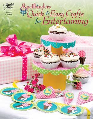 Book cover for Spellbinders: Quick & Easy Crafts for Entertaining